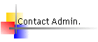Contact Admin.